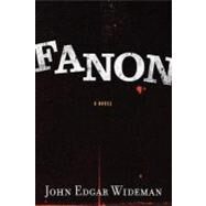 Fanon by Wideman, John Edgar, 9780547349053