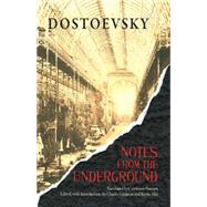 Notes from the Undergound by Dostoyevsky, Fyodor; Garnett, Constance Black; Guignon, Charles; Aho, Kevin, 9780872209053