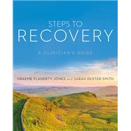 Steps to Recovery by Flaherty-Jones, Graeme; Dexter-smith, Sarah, 9781526459053