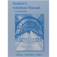 Students Solutions Manual for Calculus and Its Applications by Bittinger, Marvin L.; Ellenbogen, David J.; Surgent, Scott A., 9780321999054
