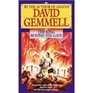 The King Beyond the Gate by GEMMELL, DAVID, 9780345379054