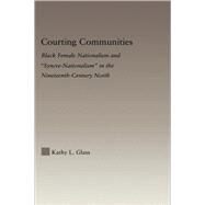 Courting Communities: Black Female Nationalism and 