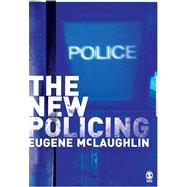 The New Policing by Eugene McLaughlin, 9780803989054