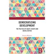 Democratizing Development by Ranjita Mohanty, 9781003629054