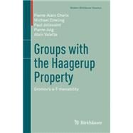 Groups With the Haagerup Property by Cherix, Pierre-Alain; Cowling, Michael; Jolissaint, Paul; Julg, Pierre; Valette, Alain, 9783034809054
