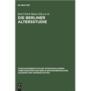 Die Berliner Altersstudie by Mayer, Karl Ulrich; Baltes, Paul B., 9783050029054