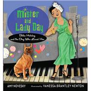 Mister and Lady Day by Novesky, Amy; Brantley Newton, Vanessa, 9780544809055