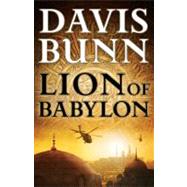 Lion of Babylon by Bunn, T. Davis, 9780764209055