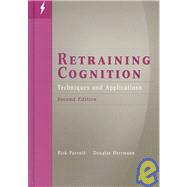 Retraining Cognition : Techniques and Applications by Parente, Rick, 9780890799055