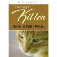 Owning a Kitten by Campbell, Mia, 9781502749055