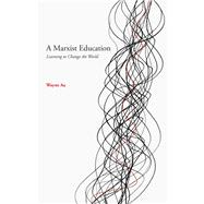A Marxist Education by Au, Wayne, 9781608469055