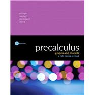 Precalculus Graphs and Models, A Right Triangle Approach by Bittinger, Marvin L.; Beecher, Judith A.; Ellenbogen, David J.; Penna, Judith A., 9780134179056