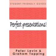 Perfect Presentations! by Levin, Peter; Topping, Graham, 9780335219056