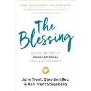 The Blessing by Trent, John; Smalley, Gary; Stageberg, Kari Trent, 9780785229056
