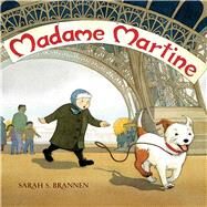 Madame Martine by Brannen, Sarah S., 9780807549056