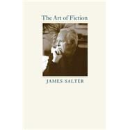 The Art of Fiction by Salter, James; Casey, John, 9780813939056