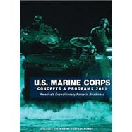 U.s. Marine Corps Concepts & Programs 2011 by U.S. Marine Corps, 9781508469056