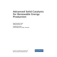 Advanced Solid Catalysts for Renewable Energy Production by Sergio Gonzlez-Corts, 9781522539056