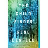 The Child Finder by Denfeld, Rene, 9780062659057