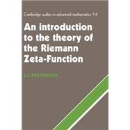 An Introduction to the Theory of the Riemann Zeta-Function by Patterson, S. J., 9780521499057