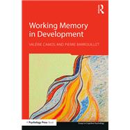 Working Memory in Development by Camos; ValTrie, 9781138959057
