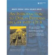 An Introduction to Design Patterns in C++ with Qt 4 by Ezust, Alan; Ezust, Paul, 9780131879058