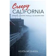 Creepy California by McQueen, Keven, 9780253029058