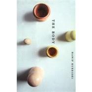 The Body A Novel by Kureishi, Hanif, 9780743249058