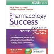 Pharmacology Success by Hargrove-Huttel, Ray A., R.N., Ph.D.; Colgrove, Kathryn Cadenhead, 9780803639058