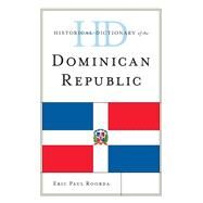 Historical Dictionary of the Dominican Republic by Roorda, Eric Paul, 9780810879058