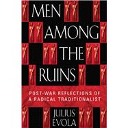 Men Among the Ruins by Evola, Julius, 9780892819058