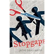 Stopgaps by Martin, Jackie Davis, 9781098359058