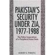 Pakistan's Security Under Zia, 19771988 by Wirsing, Robert G., 9781349129058