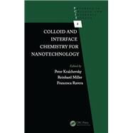 Colloid and Interface Chemistry for Nanotechnology by Kralchevsky; Peter, 9781466569058