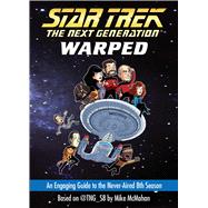 Warped An Engaging Guide to the Never-Aired 8th Season by McMahan, Mike, 9781476779058