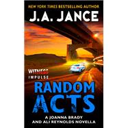 RANDOM ACTS                 MM by JANCE J A, 9780062499059