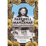 Farewell to Manzanar: 50th Anniversary Edition by Jeanne Wakatsuki Houston; James D. Houston,, 9780063319059
