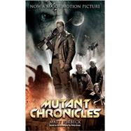 Mutant Chronicles by FORBECK, MATT, 9780345499059