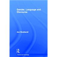 Gender, Language and Discourse by Weatherall,Ann, 9780415169059