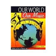 Our World Our Music Text + Rhapsody by ELLIOTT, ROBERT, 9780757579059