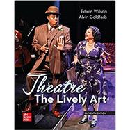 Loose Leaf for Theatre: The Lively Art by Wilson, Edwin; Goldfarb, Alvin, 9781264049059