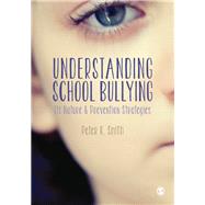 Understanding School Bullying by Smith, Peter K., 9781847879059