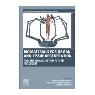 Biomaterials for Organ and Tissue Regeneration by Vrana, Nihal; Knopf-marques, Helena; Barthes, Julien, 9780081029060