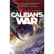 Caliban's War by Corey, James S. A., 9780316129060