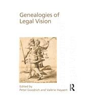 Genealogies of Legal Vision by Goodrich; Peter, 9780415749060