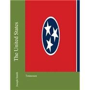 Tennessee by Smith, Joesph, 9781475119060
