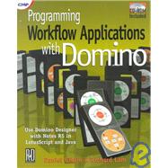 Programming Workflow Applications With Domino by Giblin; Daniel T., 9781929629060