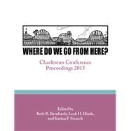Where Do We Go from Here? by Bernhardt, Beth R.; Hinds, Leah H.; Strauch, Katina P., 9781941269060