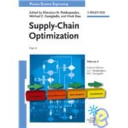 Supply-Chain Optimization, Part II by Papageorgiou, Lazaros; Georgiadis, Michael C.; Pistikopoulos, Efstratios N.; Dua, Vivek, 9783527319060