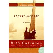 Leeway Cottage by Gutcheon, Beth, 9780060539061